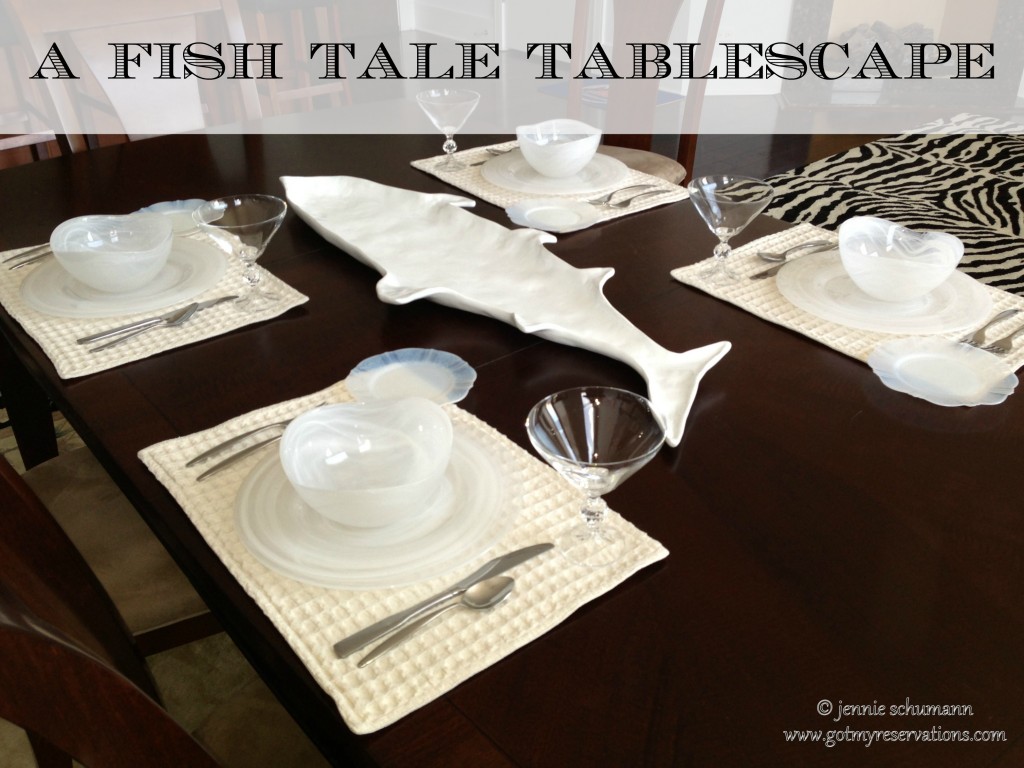 GotMyReservations -- Fish Tale Tablescape Title