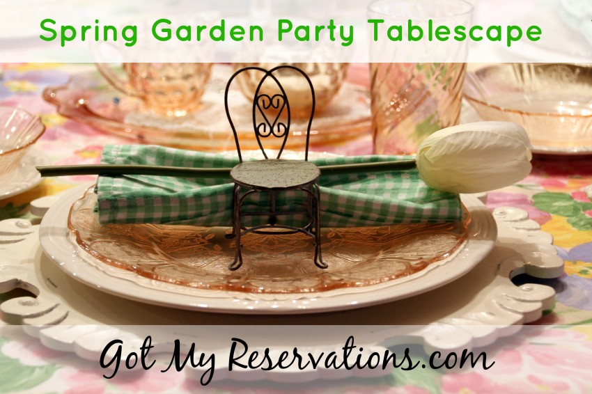 GotMyReservations Spring Garden Party Tablescape Intro